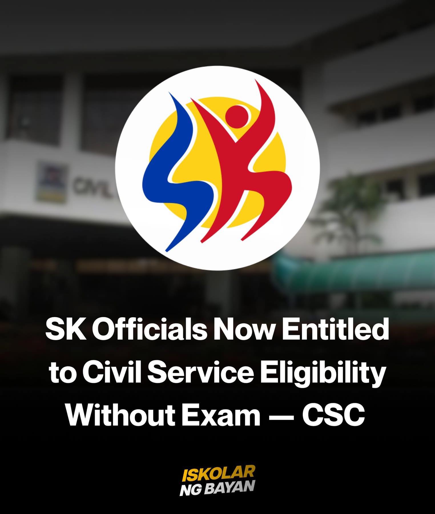 SK - SK Officials Now Entitled to Civil Service Eligibility Without ...