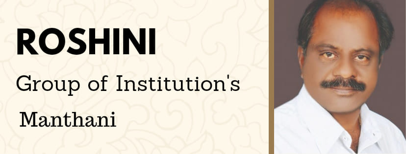 Roshini Group of Institutions, Manthani