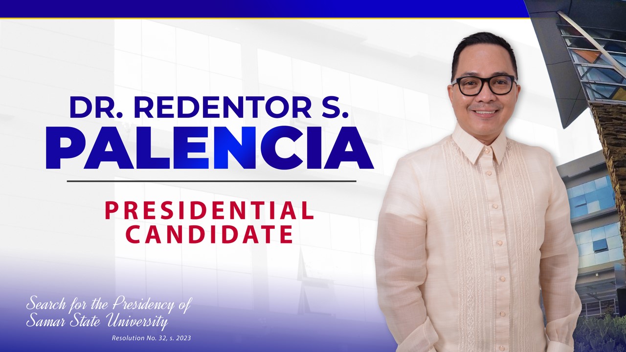 Samar - #KnowOurSSUPresidentiable DR. REDENTOR S. PALENCIA Learn about ...