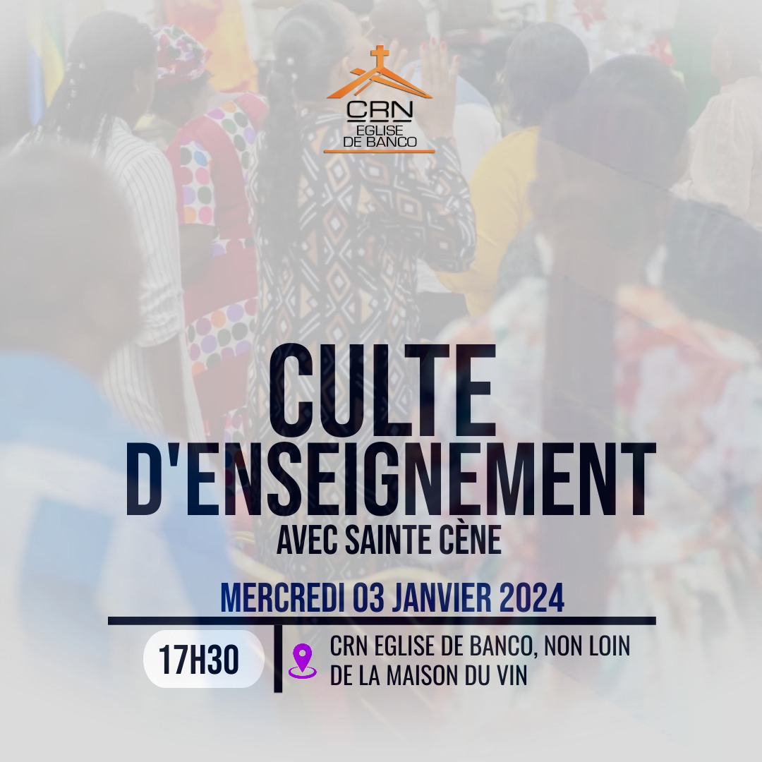 Nous vous invitons, ce soir à partir... - CRN Eglise de Banco