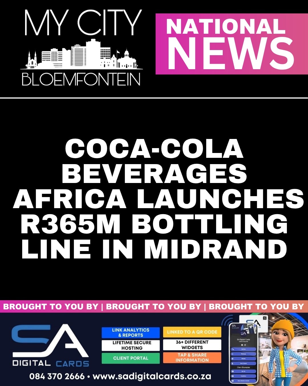 My - Coca-Cola Beverages Africa (CCBA) has unveiled a new R365 million ...