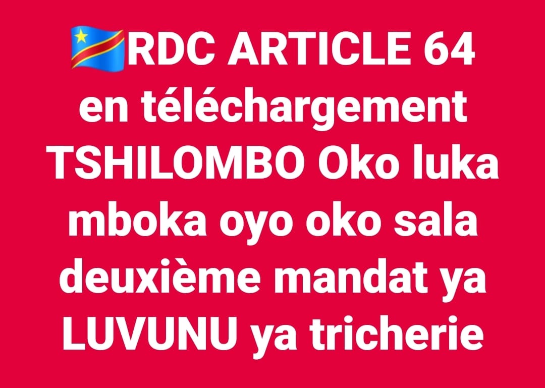 🇨🇩RDC ARTICLE 64 en téléchargement... - Ak-info RDC direct | Facebook