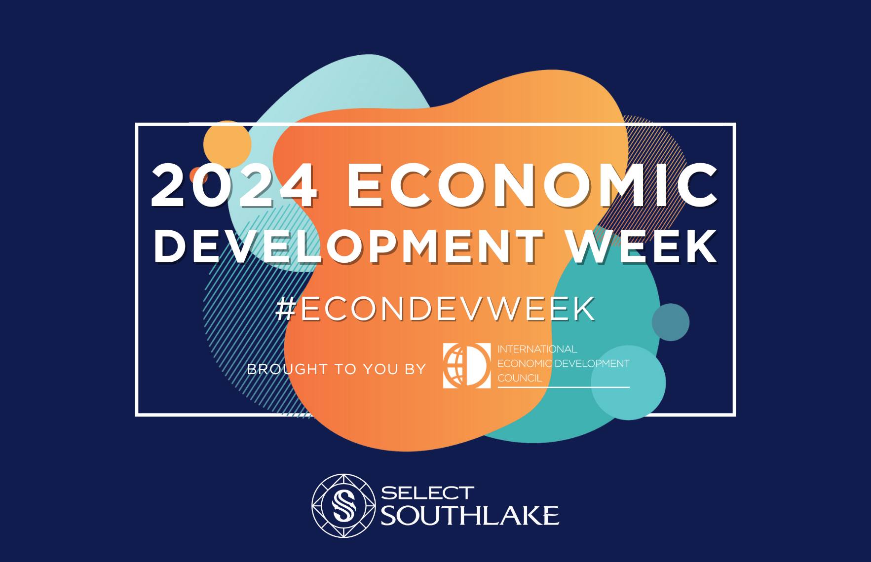 🎉 Happy Economic Development Week! Did... - Select Southlake | Facebook