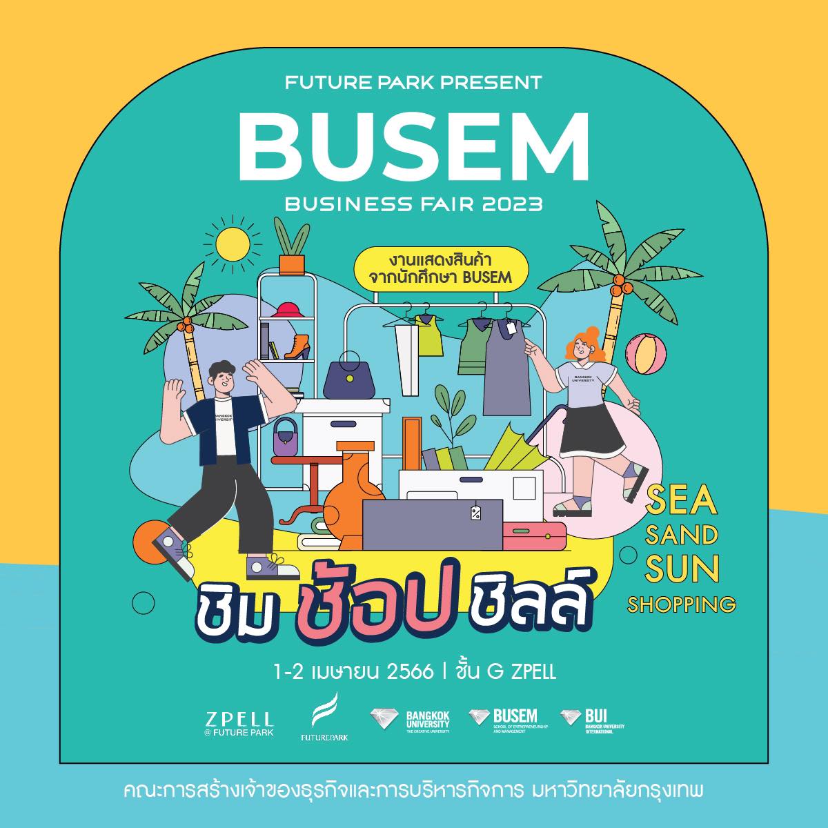 🛒 #BUSEM BUSINESS FAIR 2023 🛍 FUTURE PARK PRESENT เปิดตัวธุรกิจของ ...
