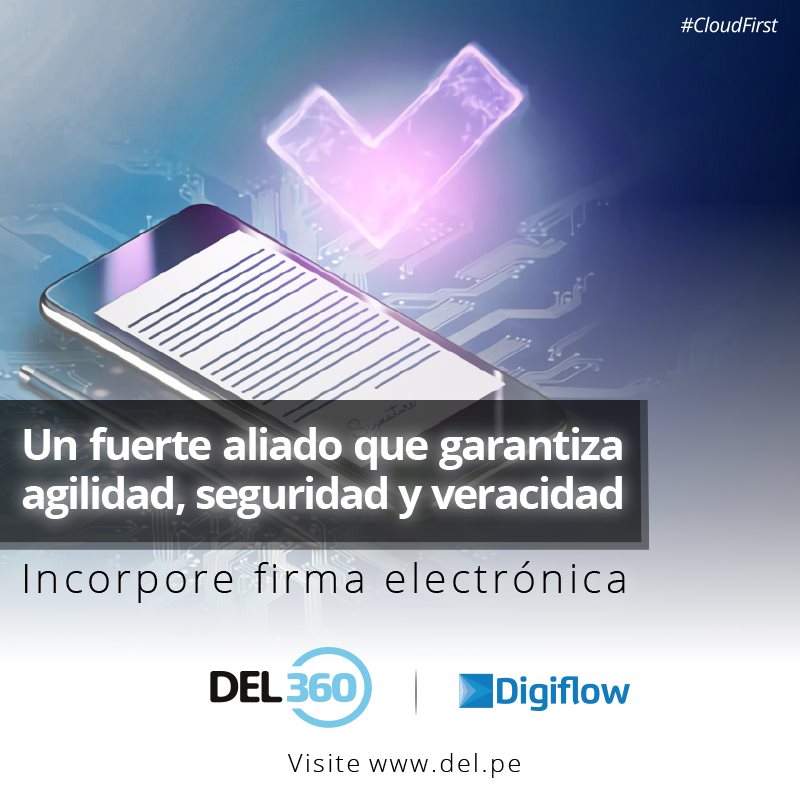 Digiflow - #DEL360 un fuerte aliado para su negocio que...