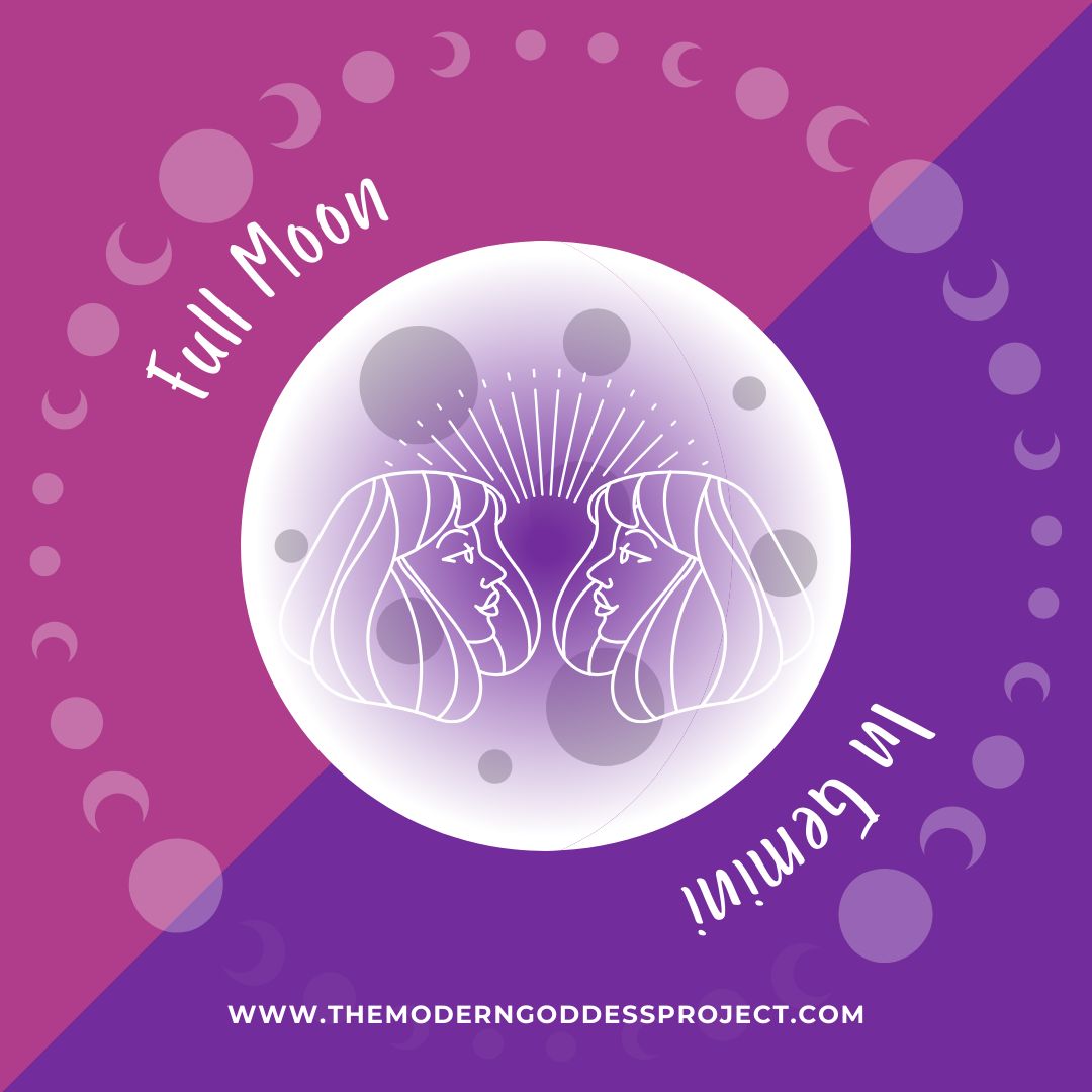 The Full Moon in Gemini is a... - The Modern Goddess Project