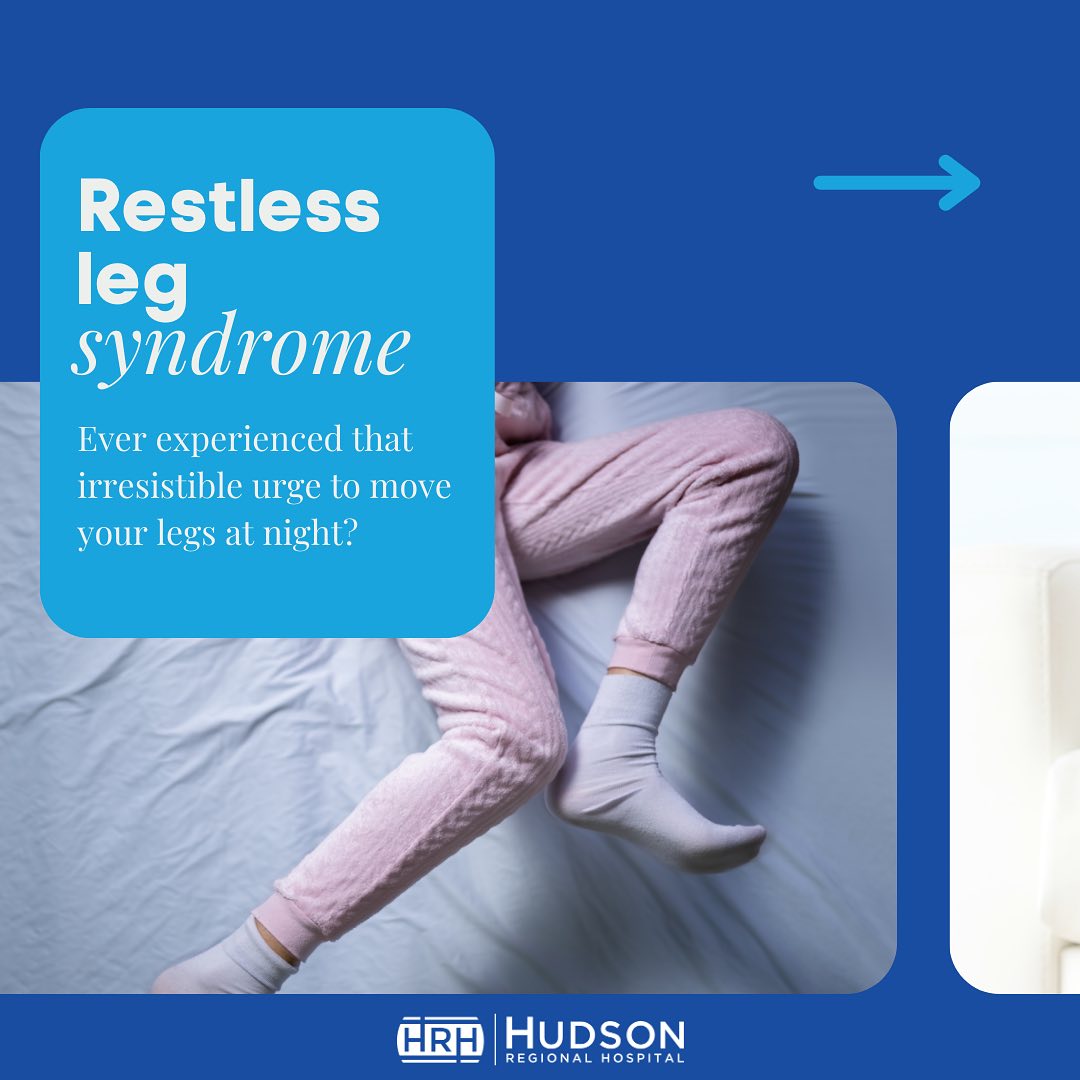 🌙 Restless Leg Syndrome:... - Hudson Regional Hospital