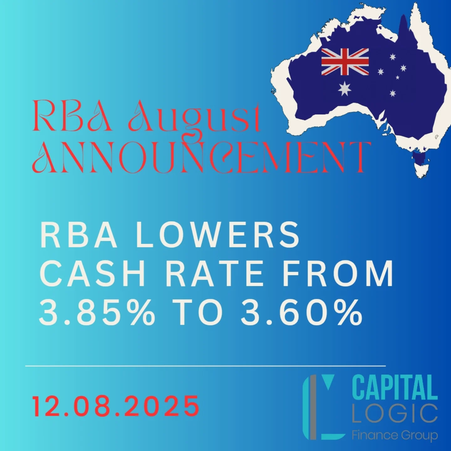 Capital - RBA’s Latest Rate Cut at a Glance: -On August 12, 2025, the ...