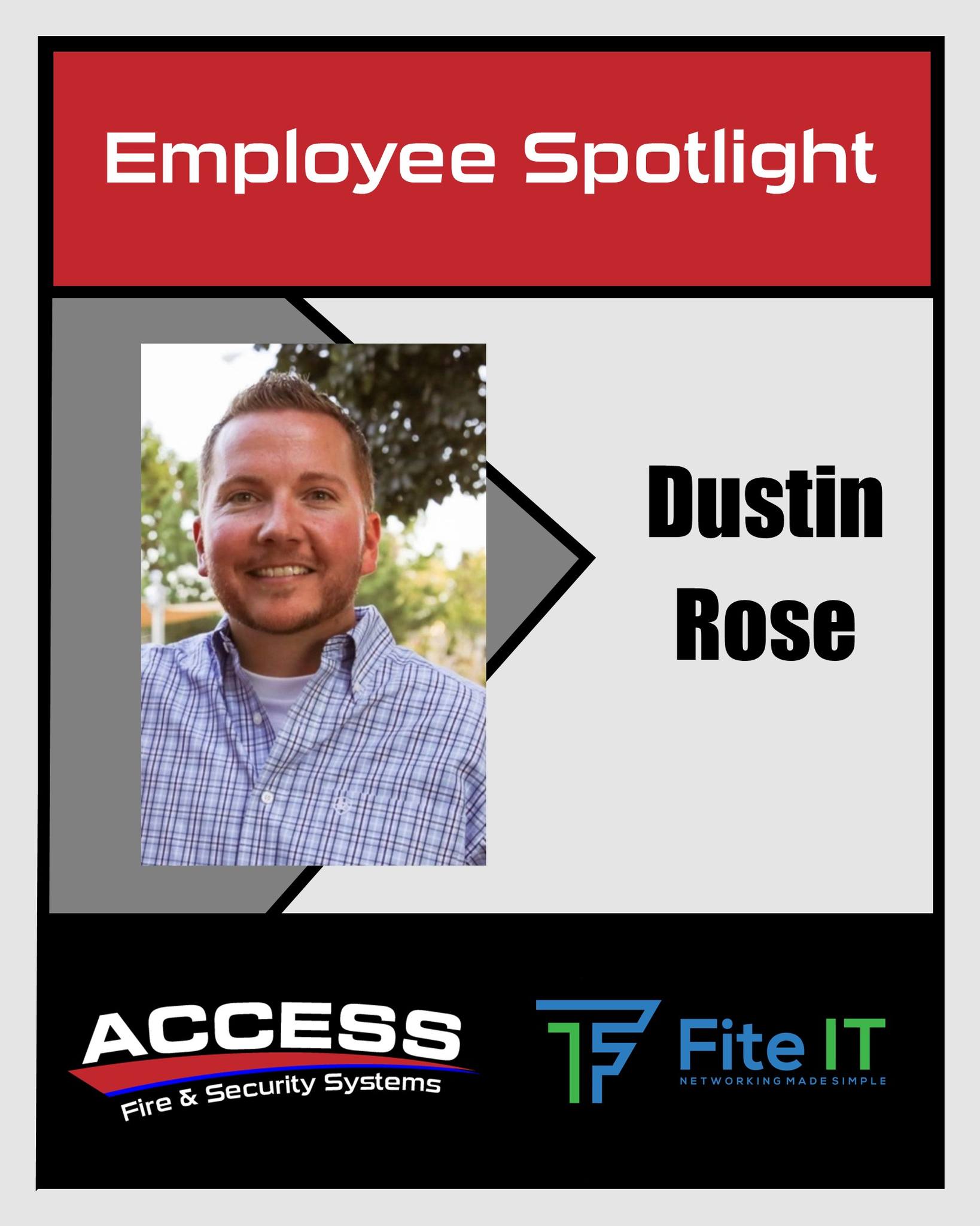 Access - Employee Spot Light Meet Dustin Rose Dustin recently joined ...
