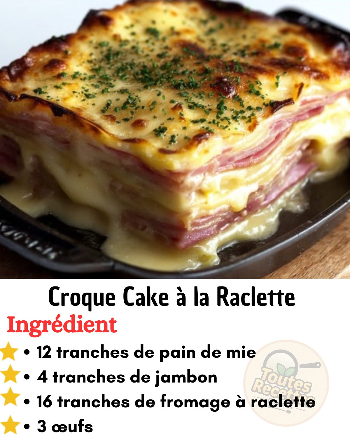 Recettes - Croque Cake à la Raclette 🔥 Le croque-monsieur se transforme ...