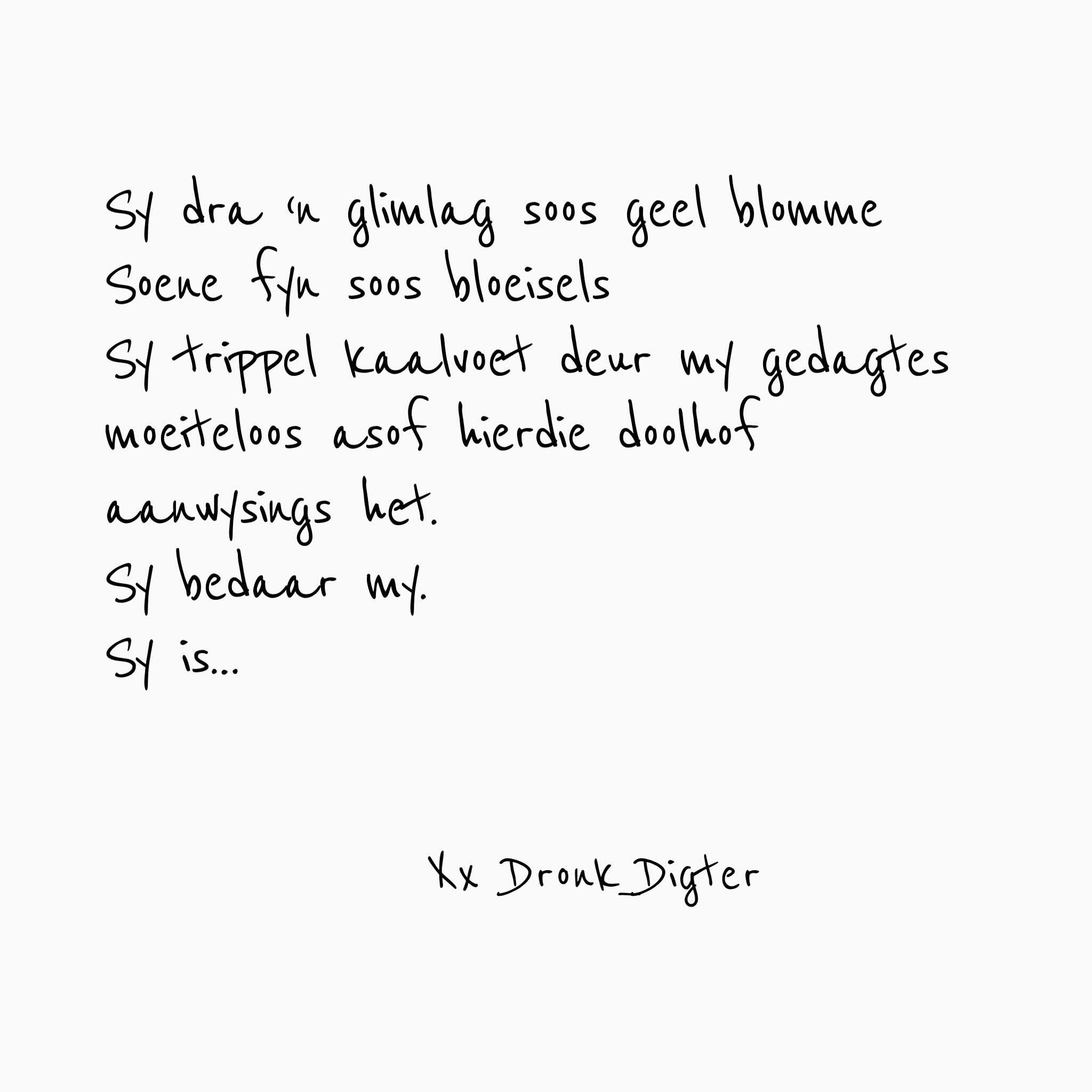 Dronk Digter - Sy is…. 3 #afrikaans #digkuns #dronkdigter... | Facebook