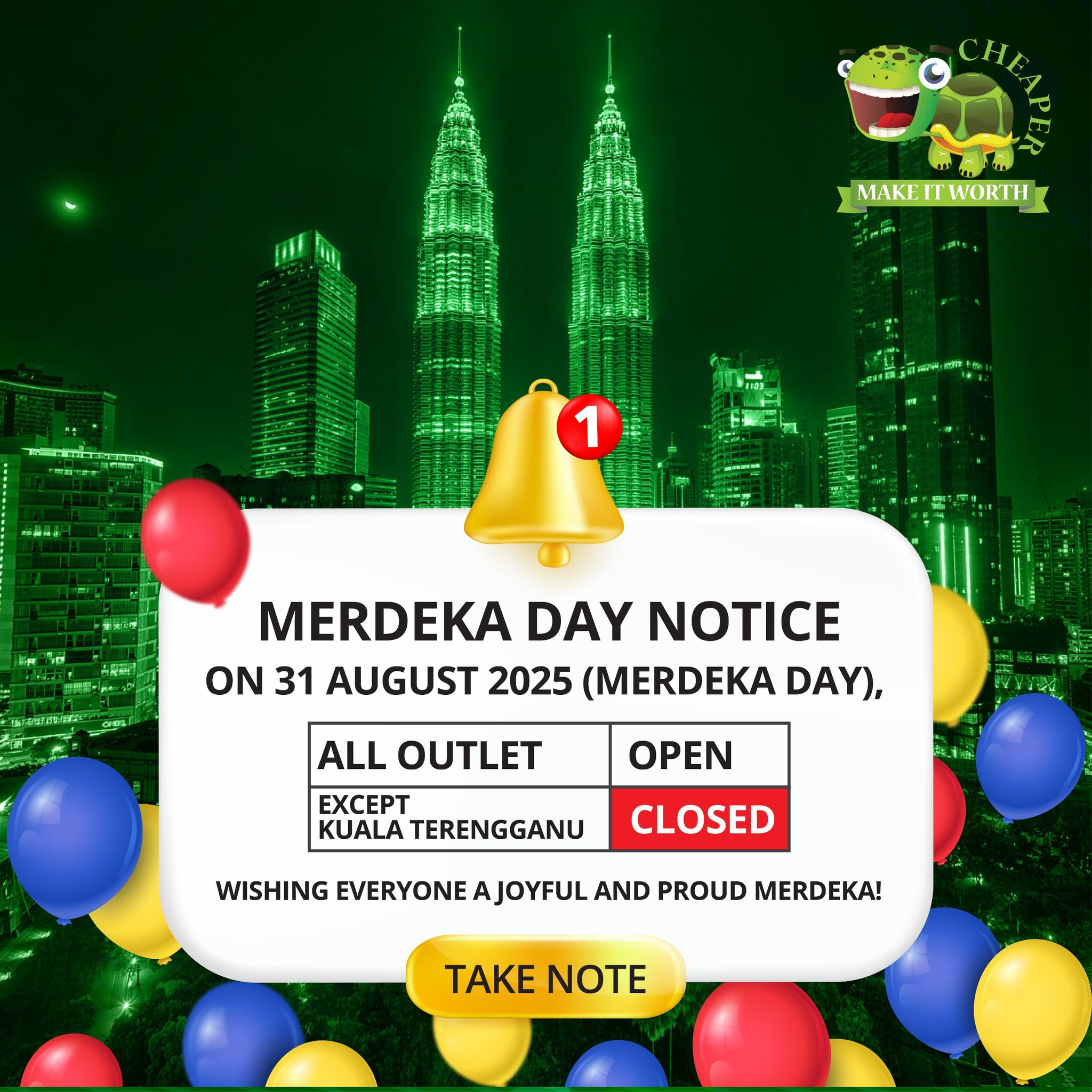Cheaper - 【Notis Merdeka｜31 Ogos 2025】 🇲🇾 Cawangan Kuala Terengganu ...