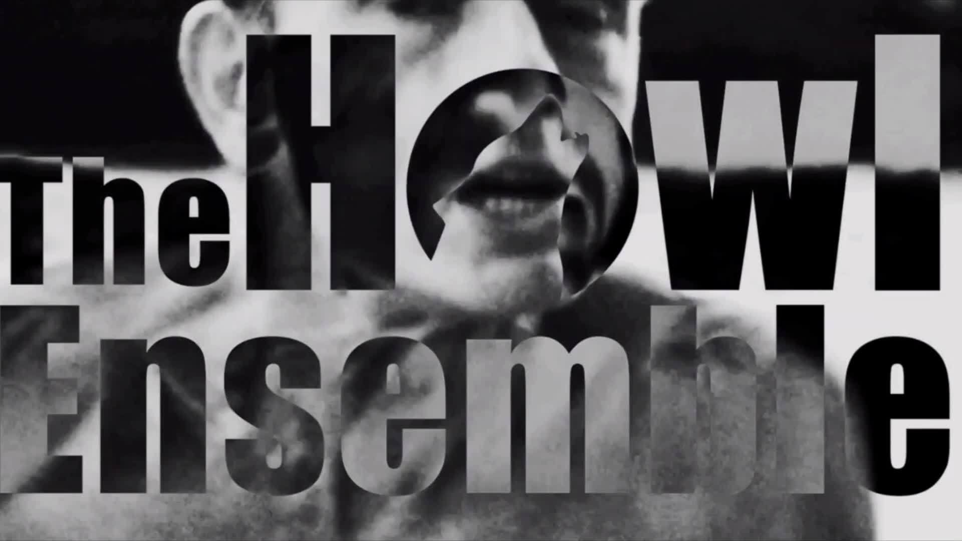 The Howl Ensemble