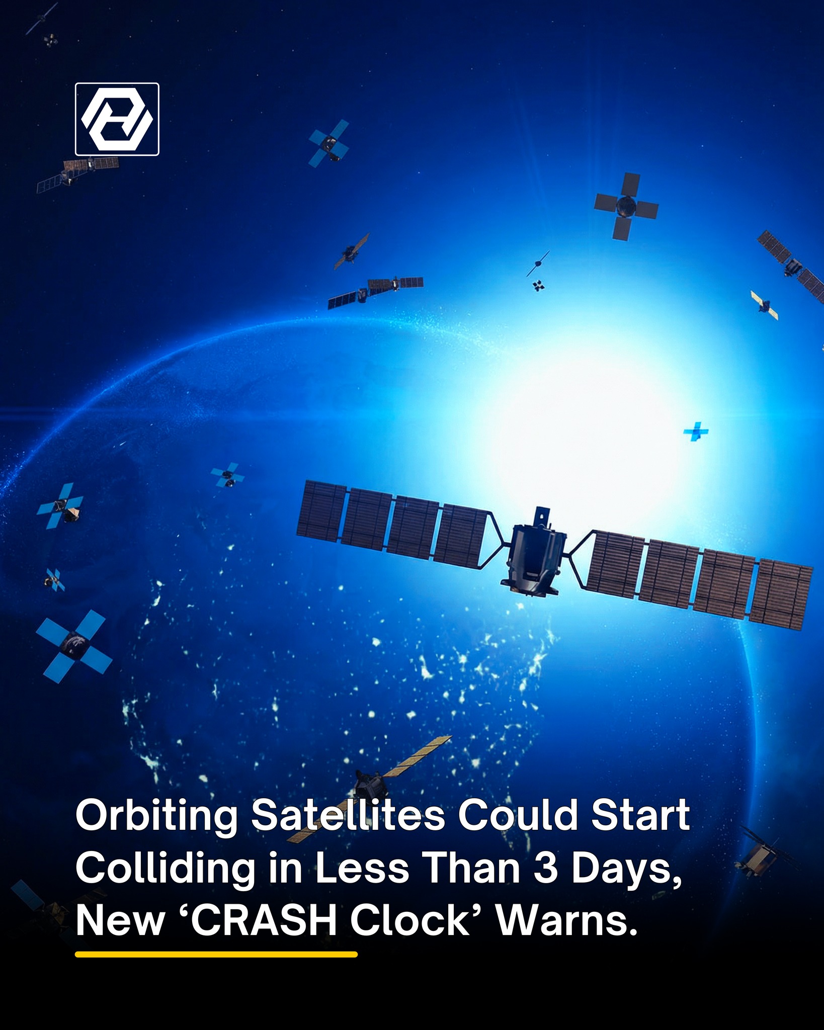 AyE - 🛰️🚨 New ‘CRASH Clock’ Warns: Satellite Collisions Could Begin in ...