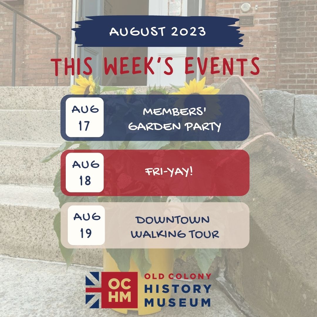 🌻 This week at the OCHM:🌻 🥳... - Old Colony History Museum