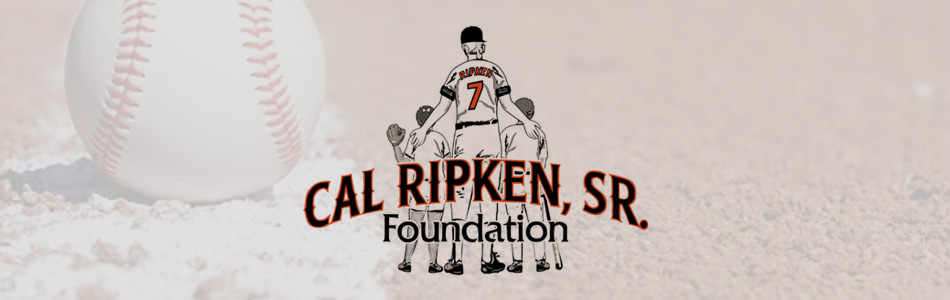 Cal Ripken, Sr. Foundation | Baltimore MD