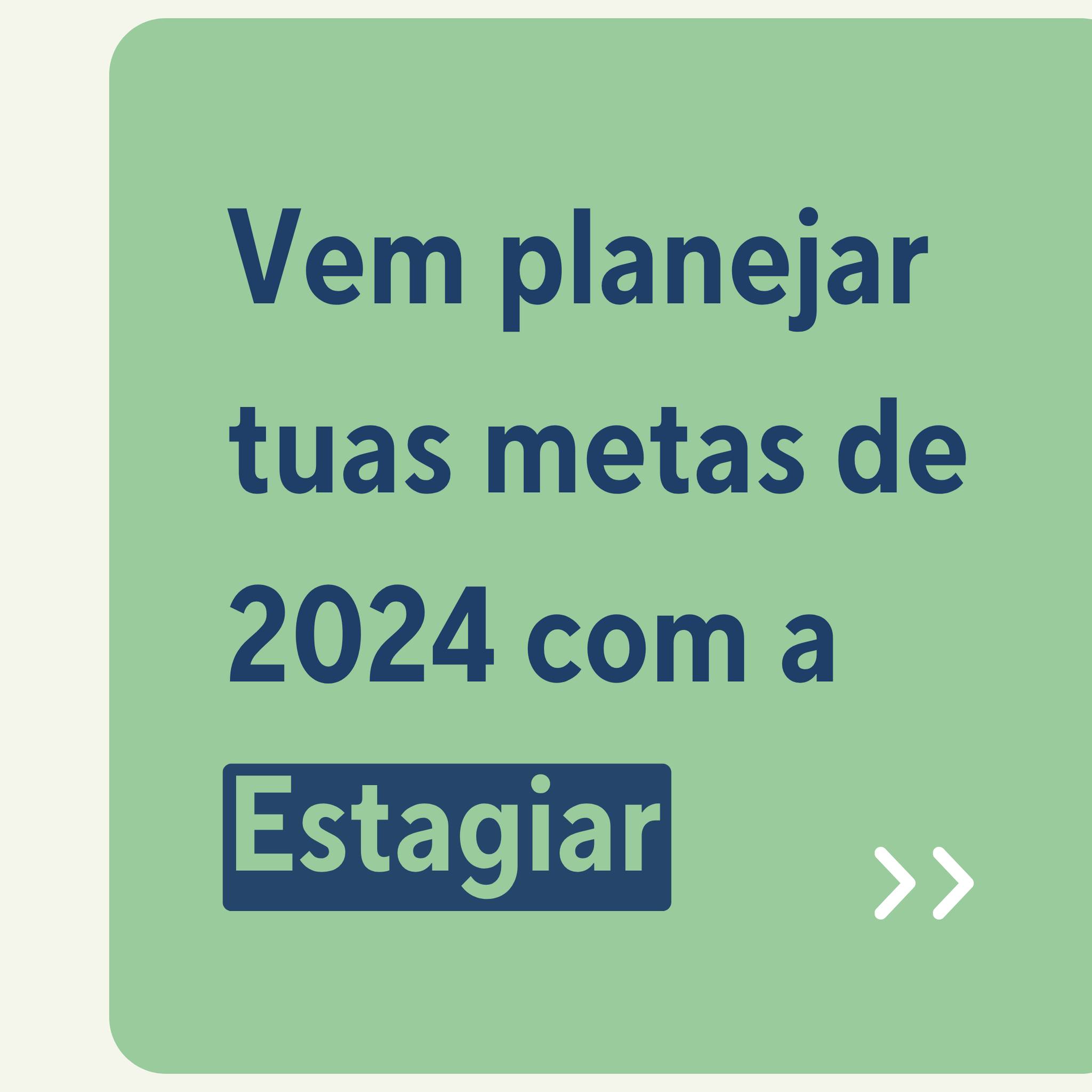 Estagiar - Dicas valiosas para você planejar suas metas de...