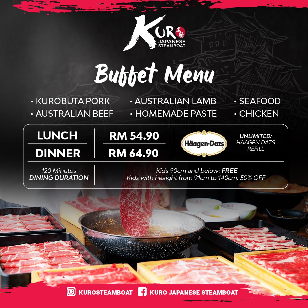 Kuro Japanese Steamboat Try Out Our Buffet Menu Today You Can Choose Your Preferred Meat Or Seafood To Enjoy With Dont Forget The Haagen Dazs Ice Cream Operation