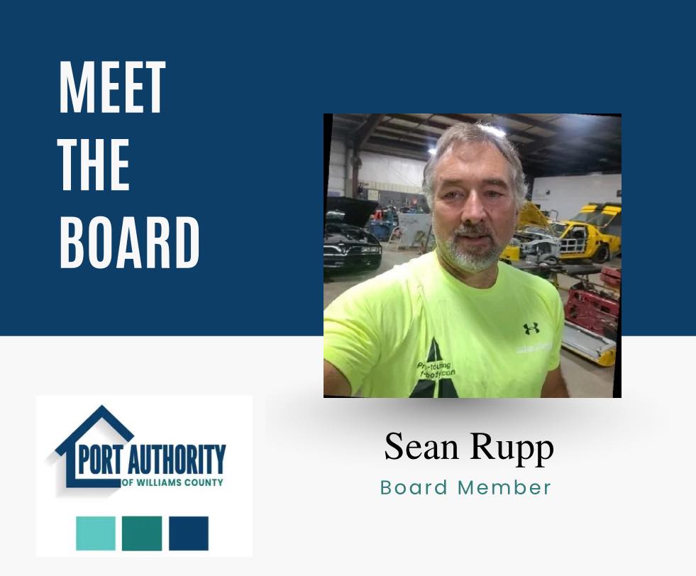 Meet the Board: Sean Rupp... - Williams County Port Authority | Facebook