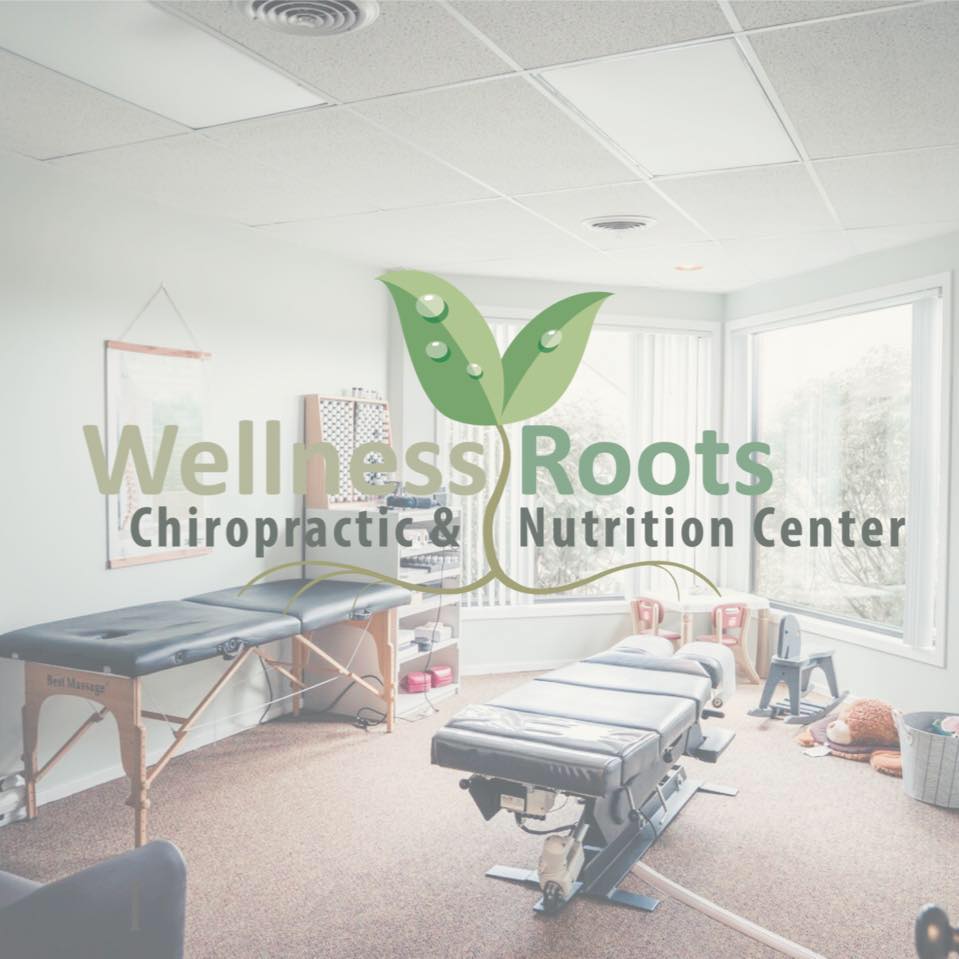 Wellness... - Wellness Roots Chiropractic & Nutrition Center