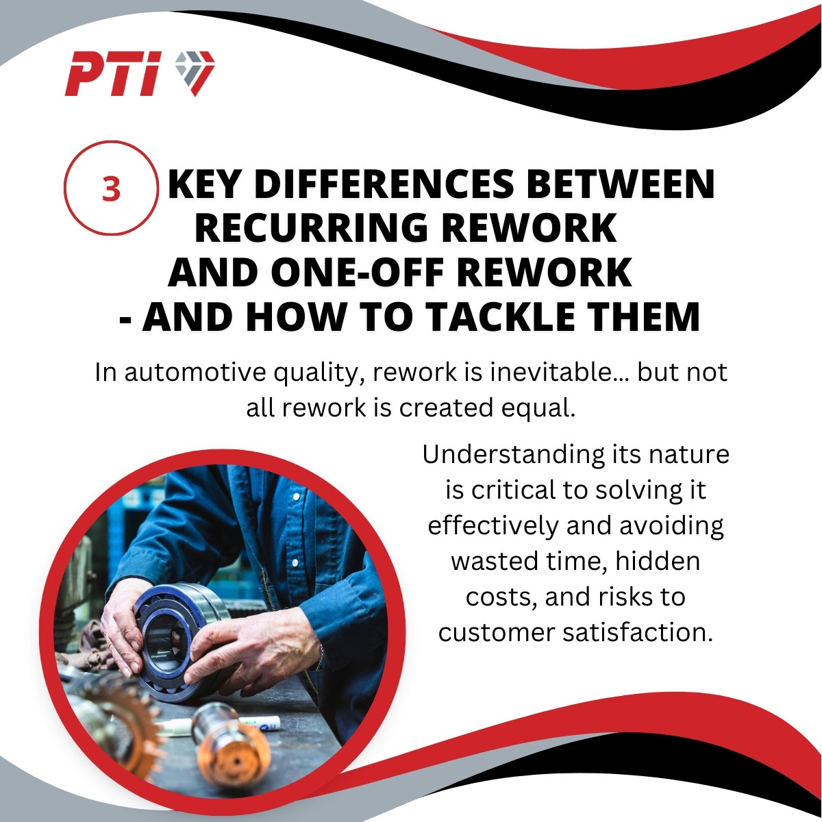 PTI QCS - 🚗🔧 Recurring vs. One-Off Rework Not all rework... | Facebook