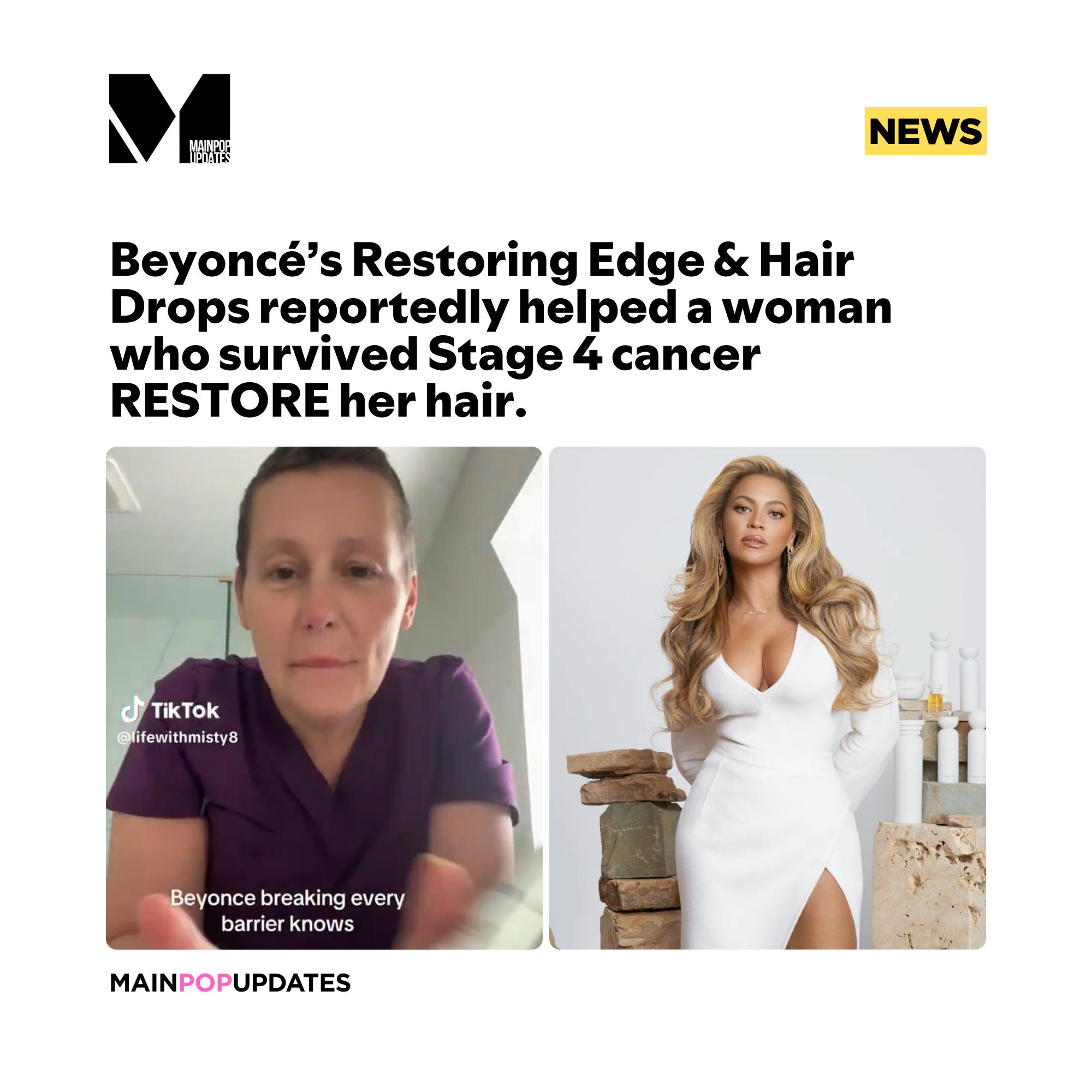 Main - Beyoncé’s Restoring Edge & Hair Drops reportedly helped a woman ...