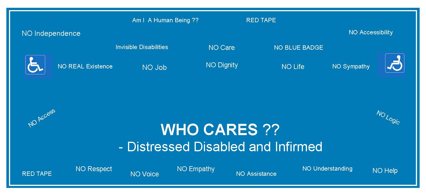 Who Cares - Distressed Disabled and Infirmed