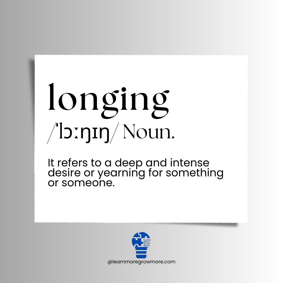 🌟 Word of the Day: LONGING 🌟... - Learn More Grow More