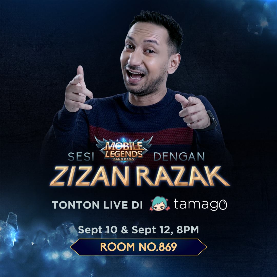 Mobile - Zizan Razak akan bermain Mobile Legends: Bang Bang di Tamago ...