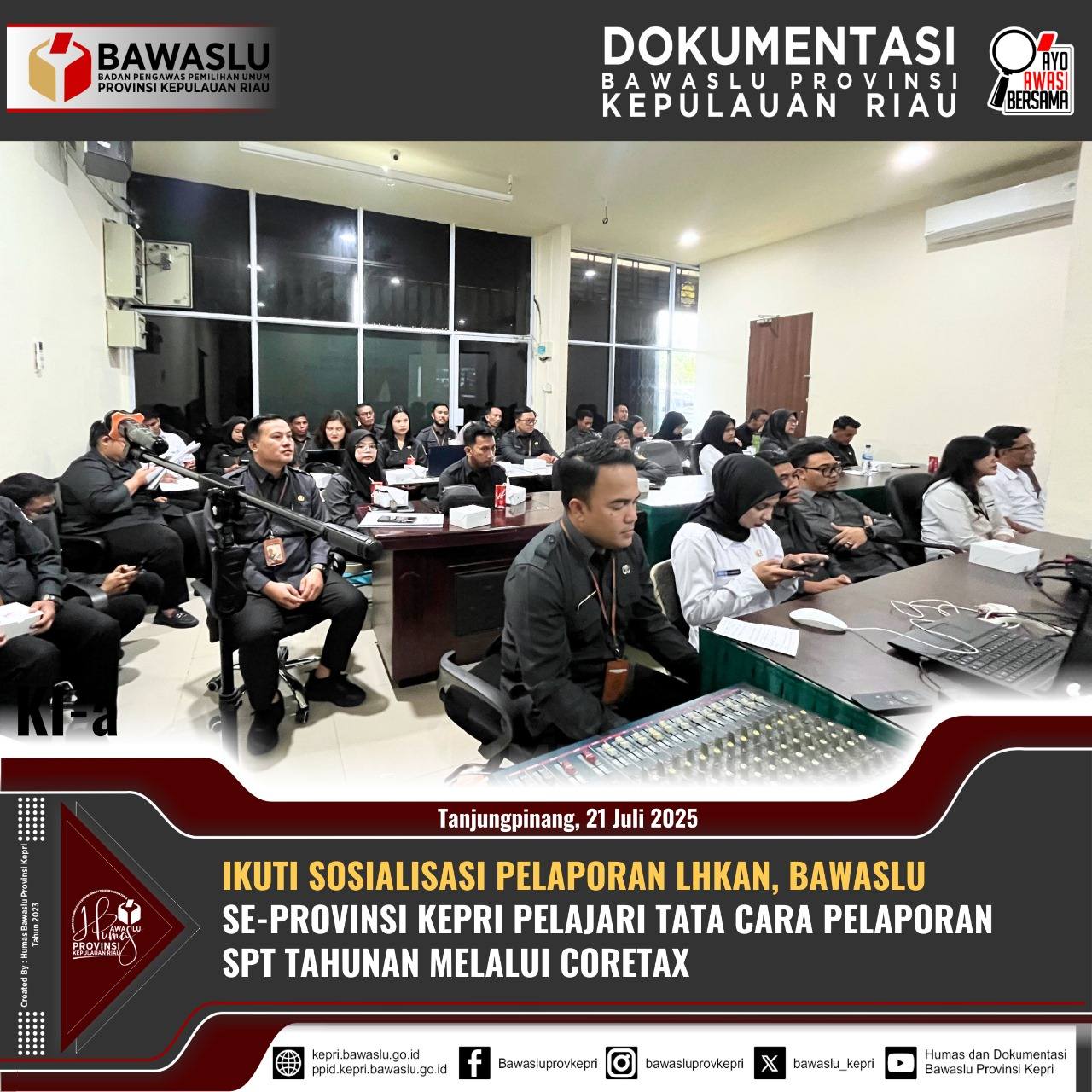 Bawaslu Kepri - Pentingnya kewajiban pelaporan Laporan... | Facebook