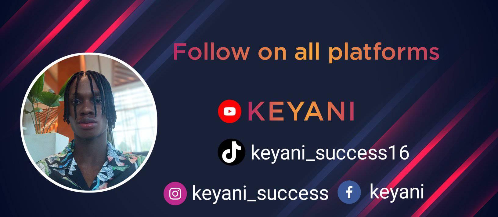 Keyani Success | Facebook