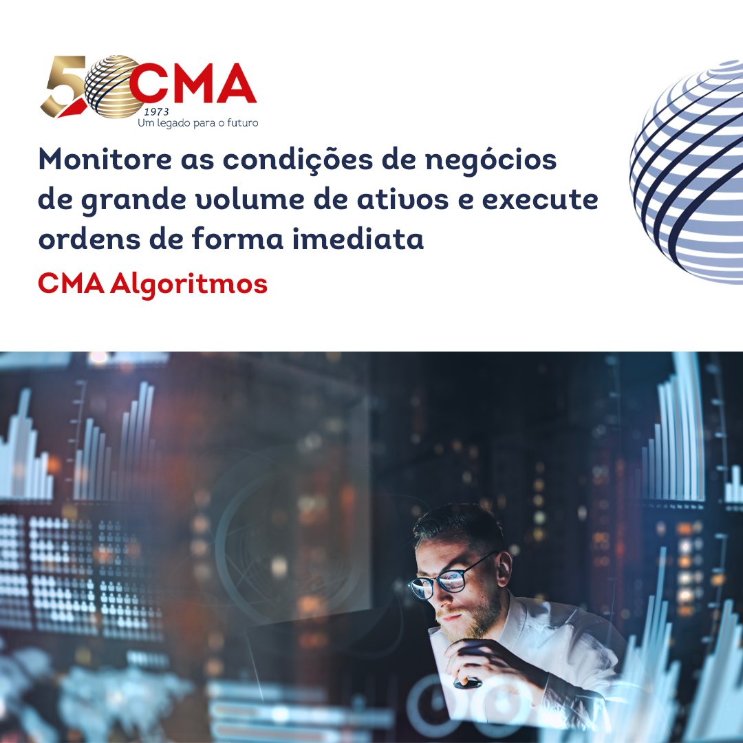 CMA - O CMA com Algoritmos trabalha integrada e contingenciada à B3 ...