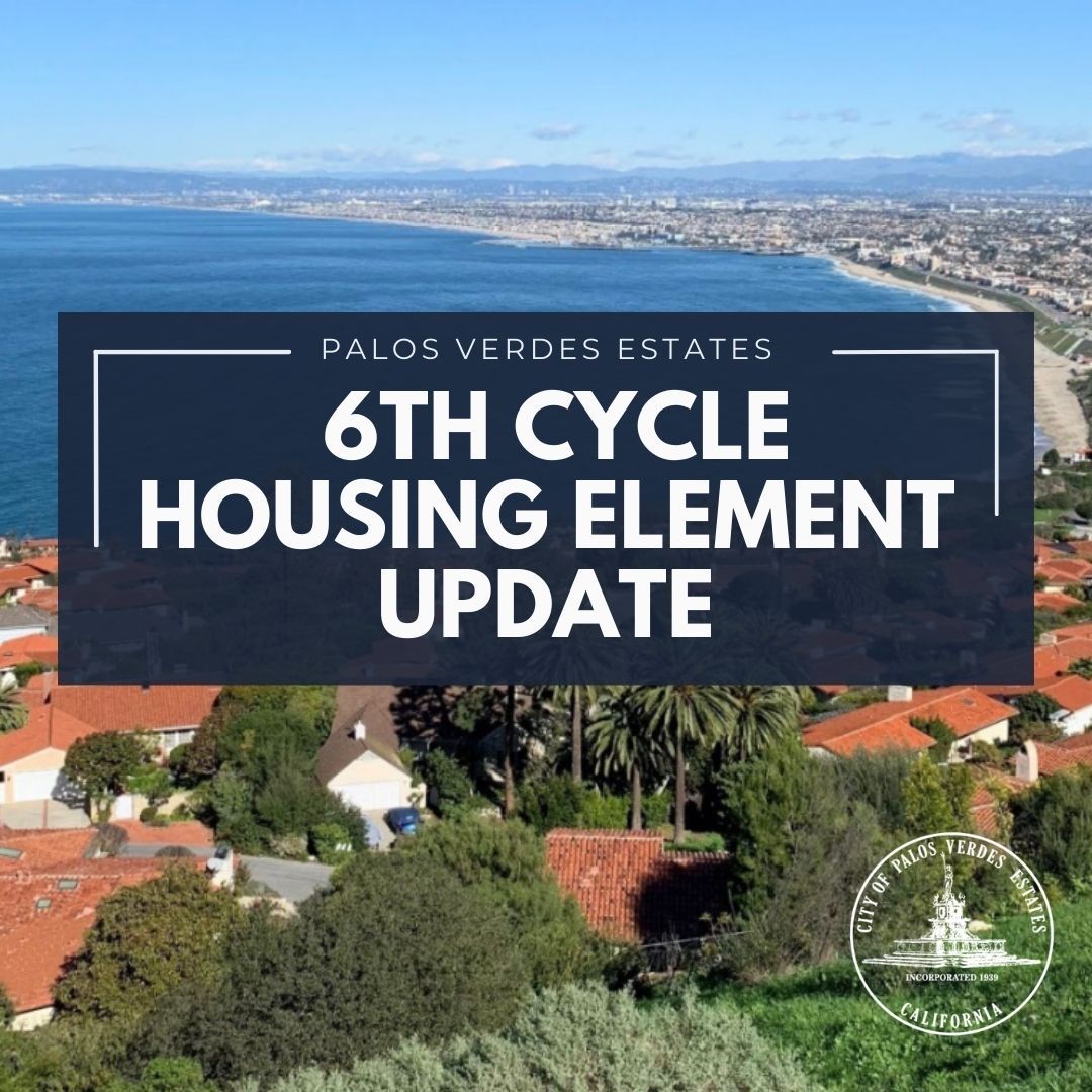 🏠 Housing Element Update... - City of Palos Verdes Estates