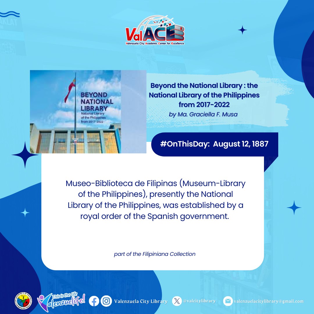 Valenzuela - #OnThisDay: August 12, 1887, Museo-Biblioteca de Filipinas ...