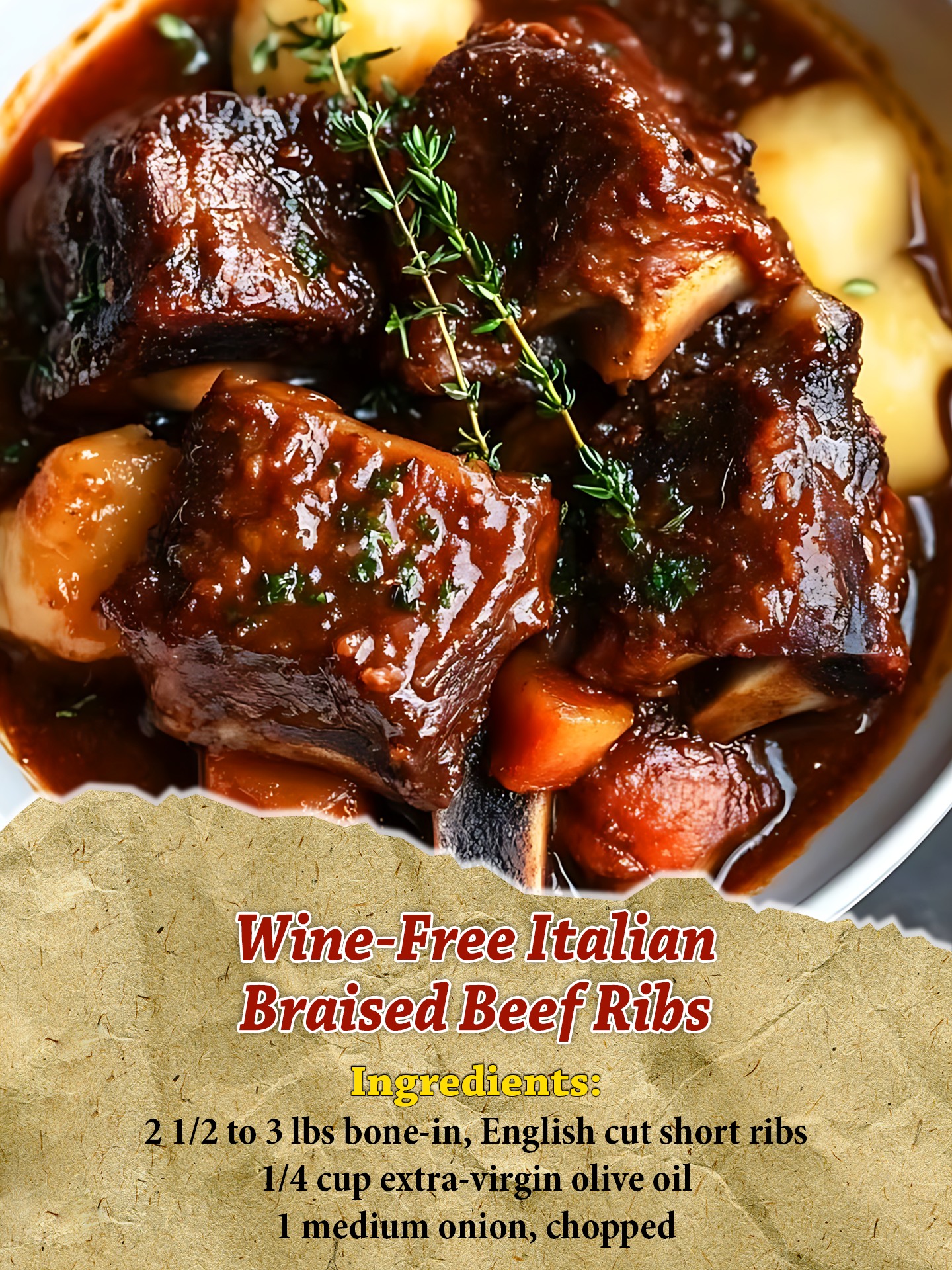 Jesslizs - Wine-Free Italian Braised Beef Ribs Ingredients: 2 1/2 to 3 ...