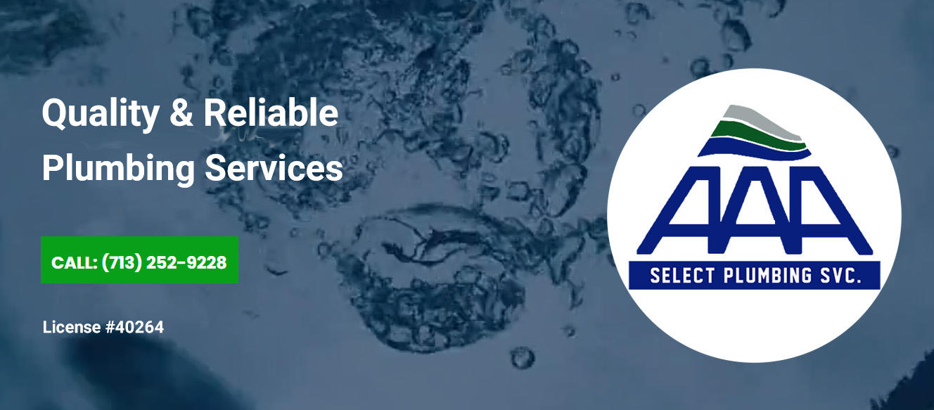 AAA Select Plumbing Services | Houston TX
