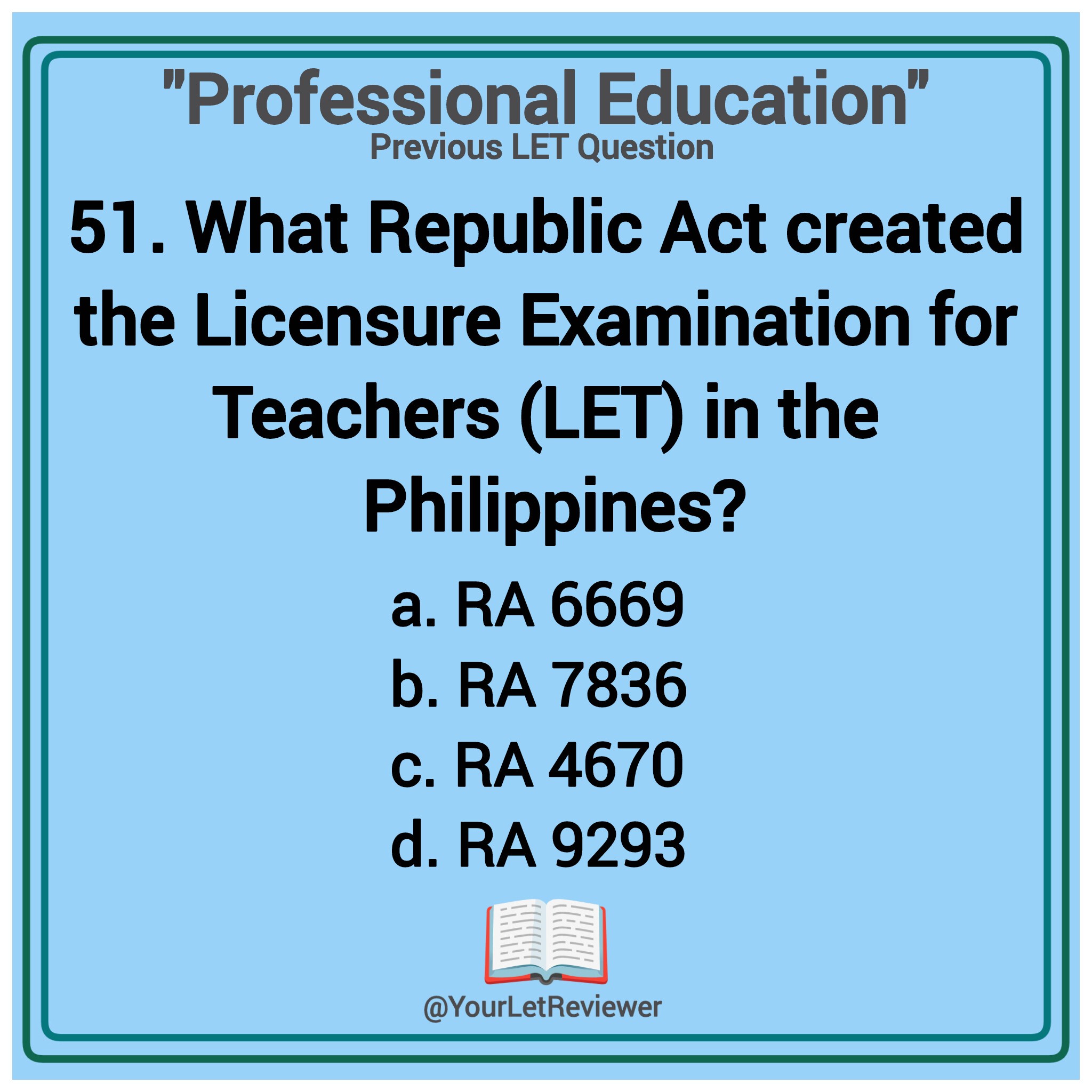 LET review in TLE MAJOR | 51. What Republic Act created the Licensure ...