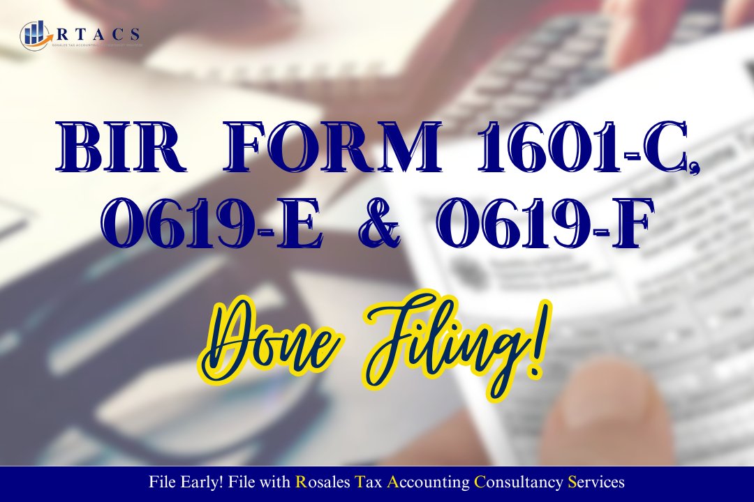 Rosales - 𝐅𝐢𝐥𝐞𝐝 𝐚𝐧𝐝 𝐃𝐨𝐧𝐞! BIR Forms 1601-C, 0619-E, and 0619-F ...