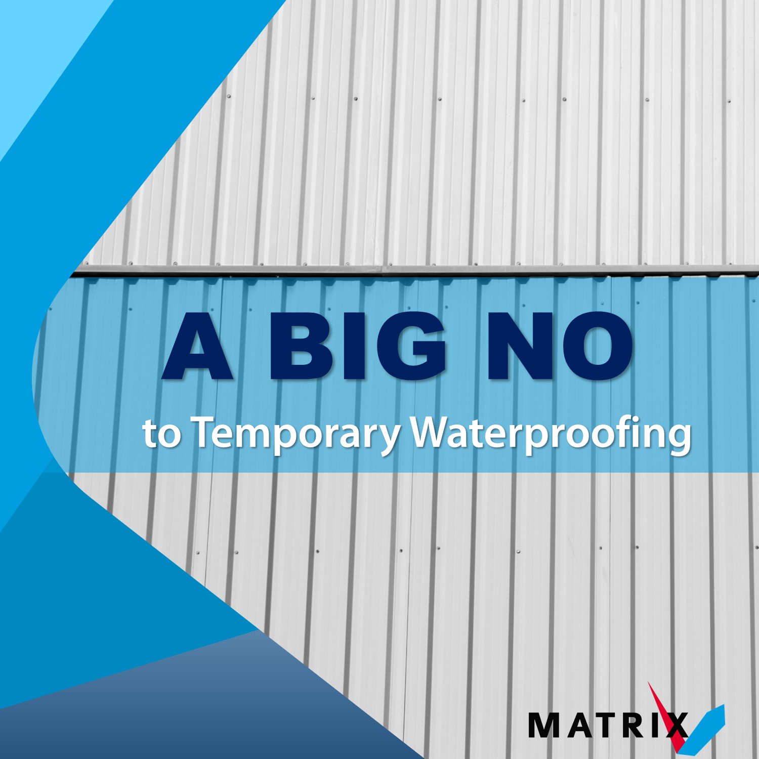 Temporary waterproofing at... - Matrix Bldg Waterproofing | Facebook