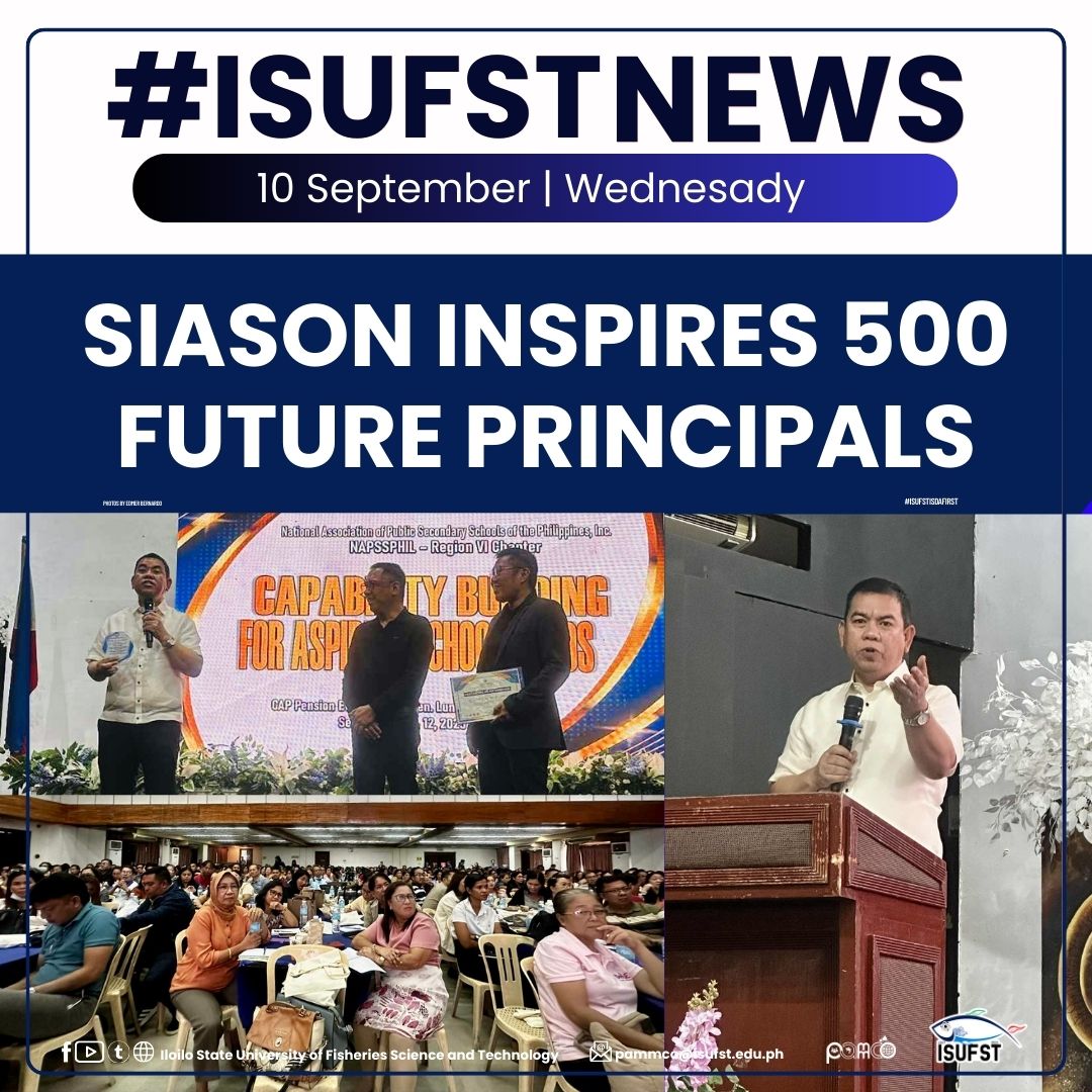 Iloilo - ISUFST PRESIDENT SIASON INSPIRES 500 ASPIRING PRINCIPALS AT ...