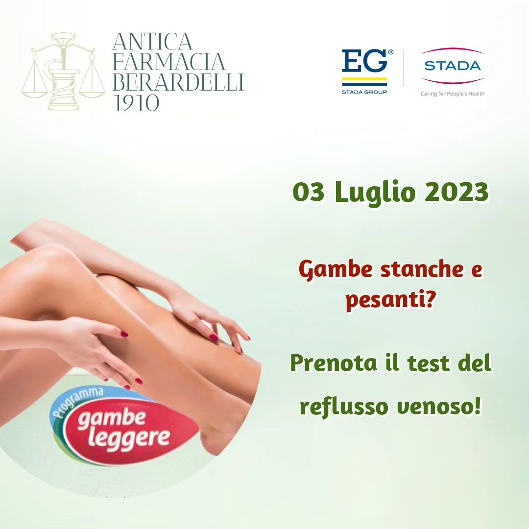 Gambe stanche e pesanti?... - Antica Farmacia Berardelli 1910