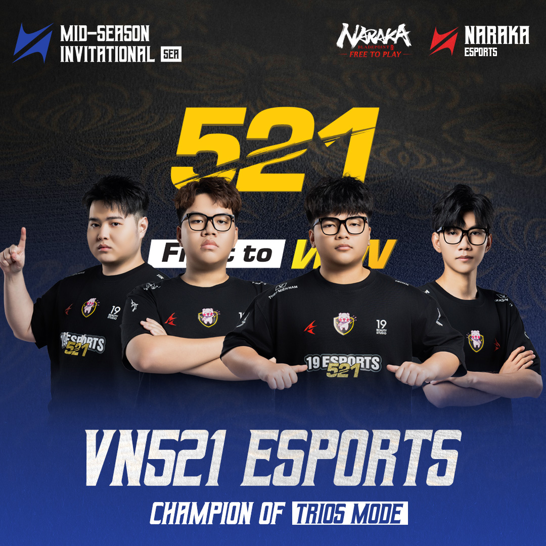NARAKA - 🏆 CONGRATULATIONS TO VN521 ESPORTS – SEA REPRESENTATIVE AT THE ...