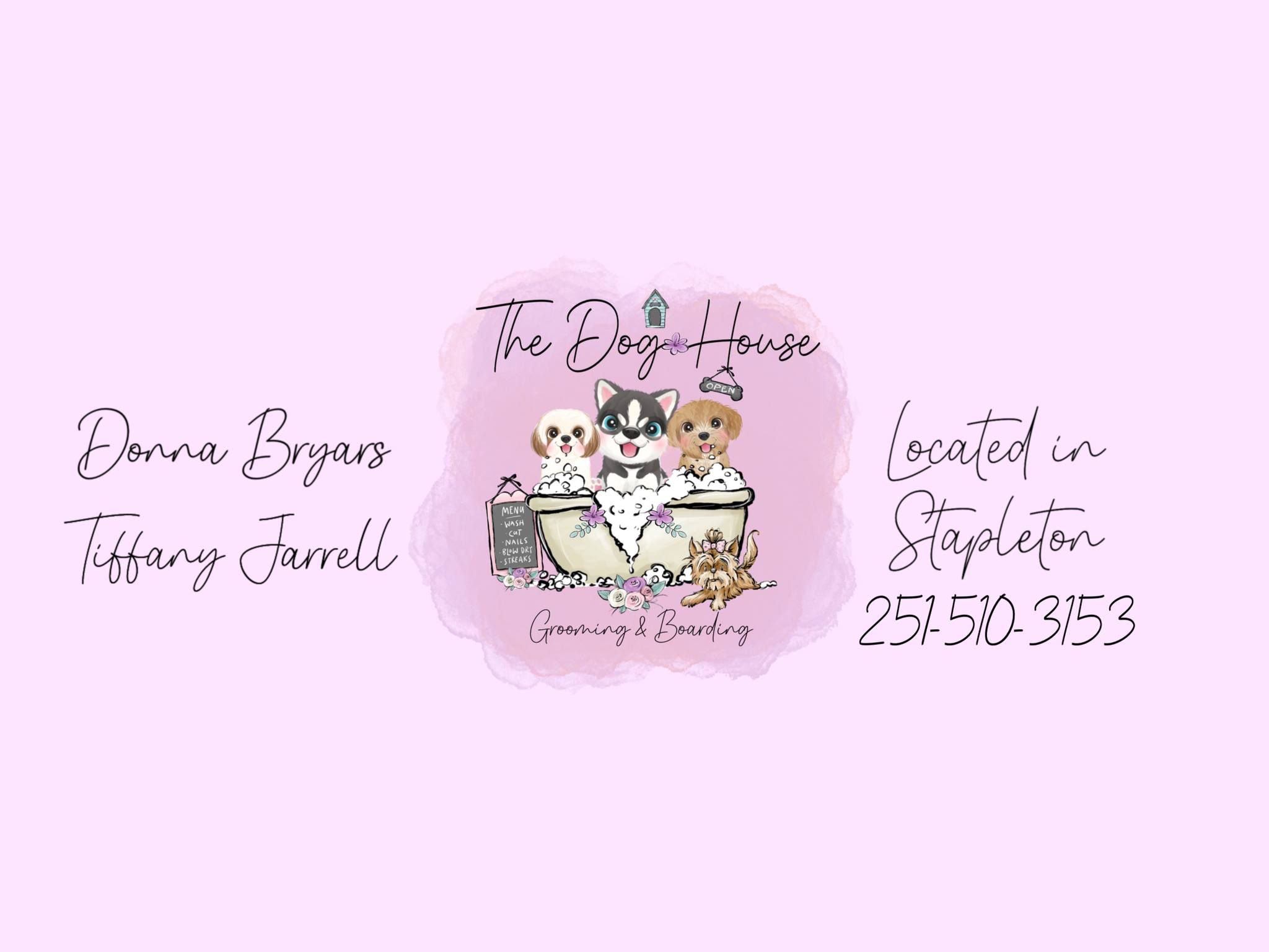 The Dog House "Grooming & Boarding" | Stapleton AL