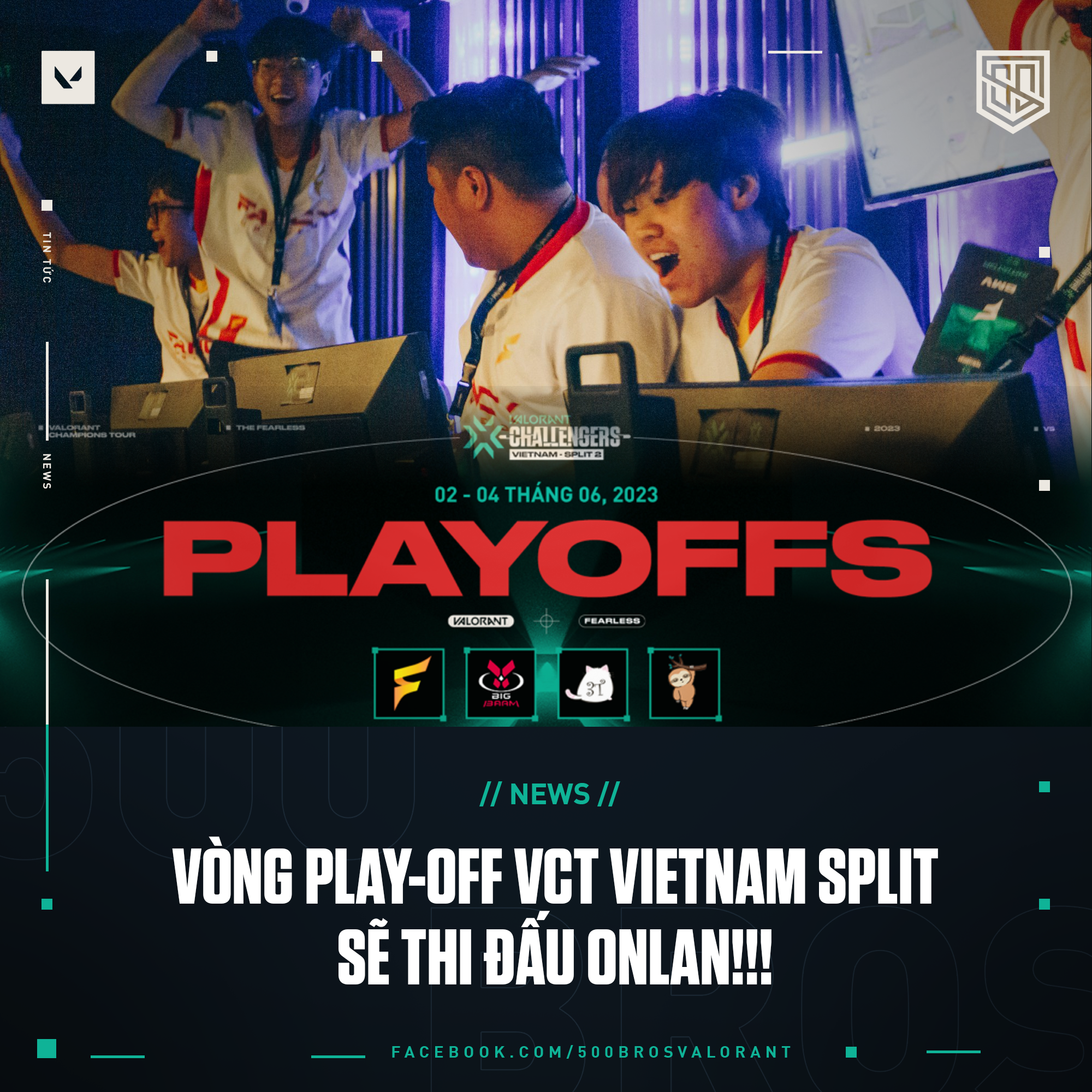 500Bros VLR - HÓT HÒN HỌT!!! VCT VIETNAM SPLIT 2 2023 SẼ THI ĐẤU ON LAN ...