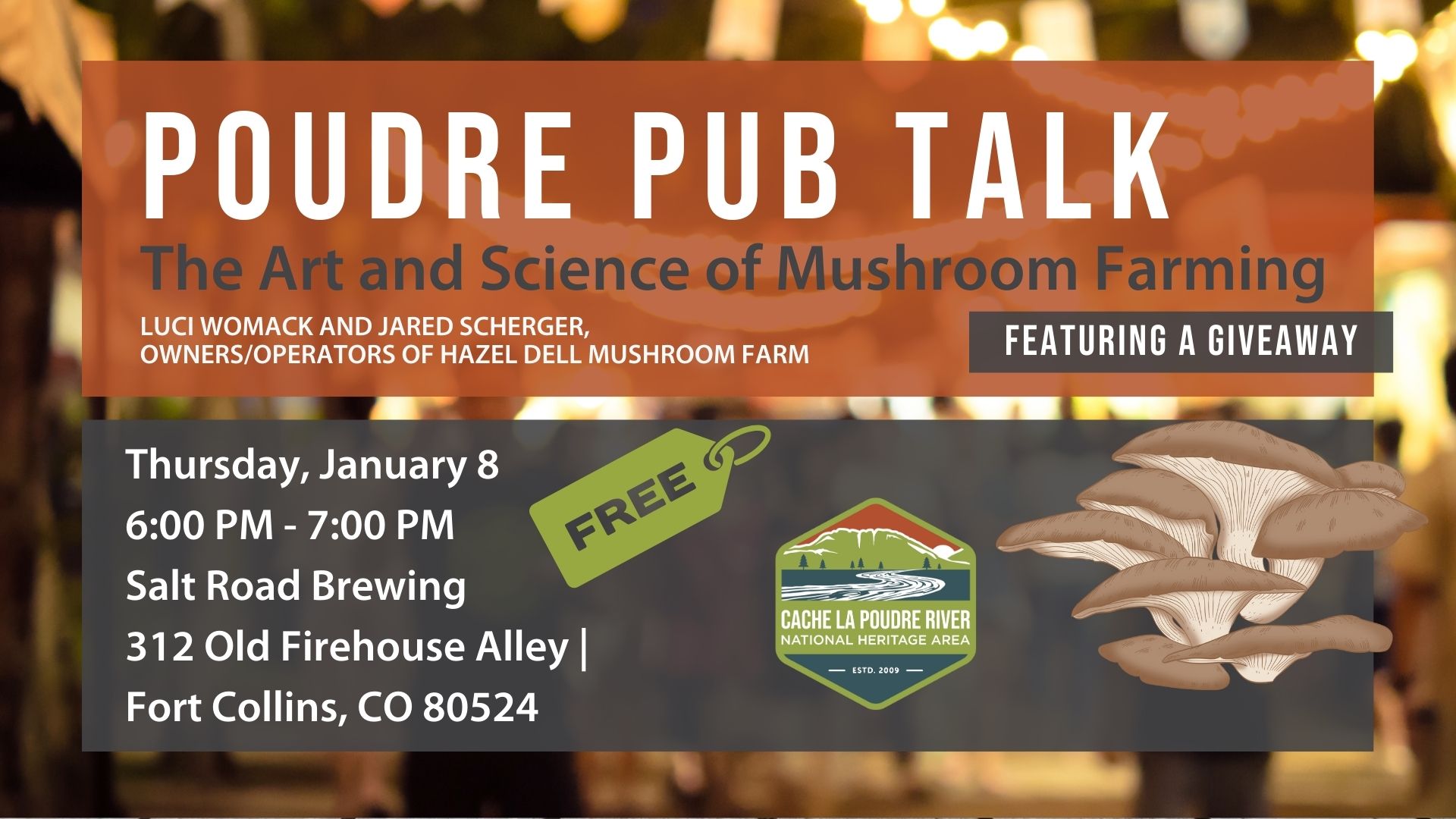 The Art and Science of Mushroom Farming | Poudre Pub Talk