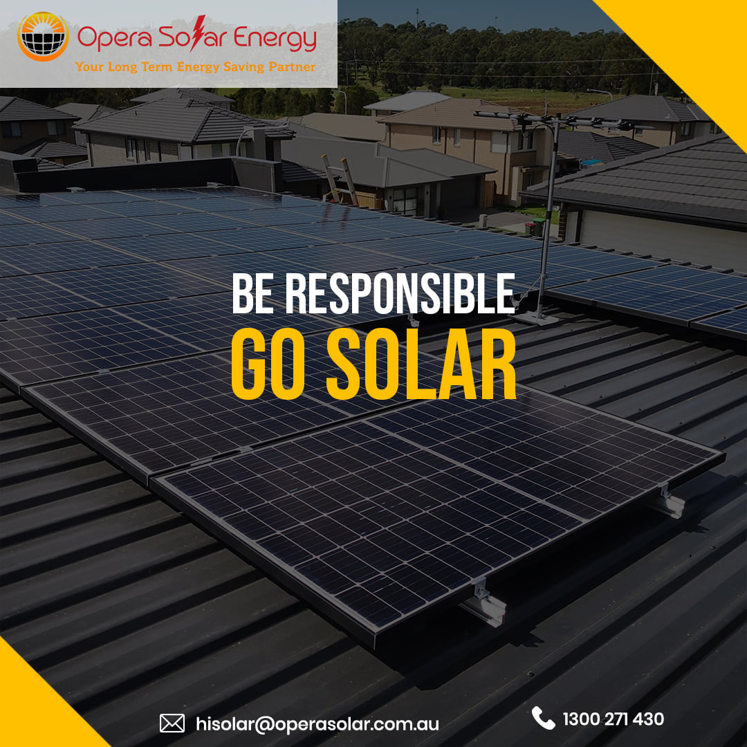 Be Responsible Go Solar #solar... - Opera Solar Energy | Facebook