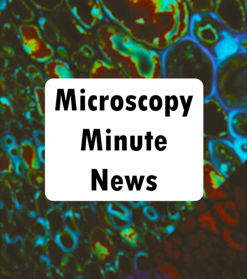 Got a minute? Here's our debut of... - Microscopy Today