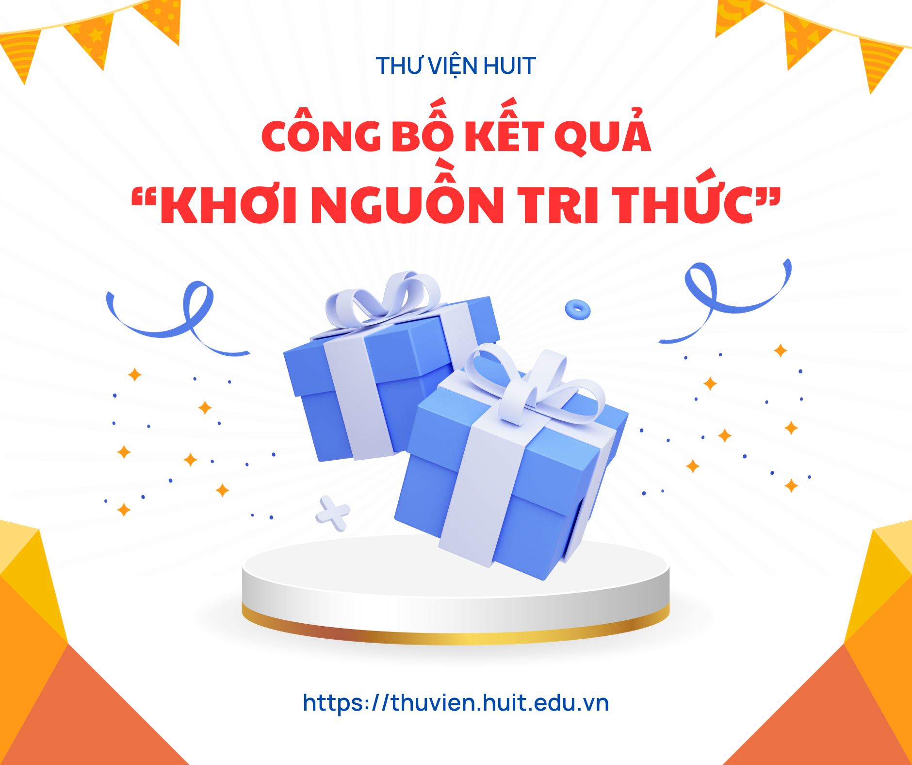 HUIT Library - 🎁 CÔNG BỐ KẾT QUẢ HOẠT ĐỘNG KHƠI NGUỒN TRI... | Facebook