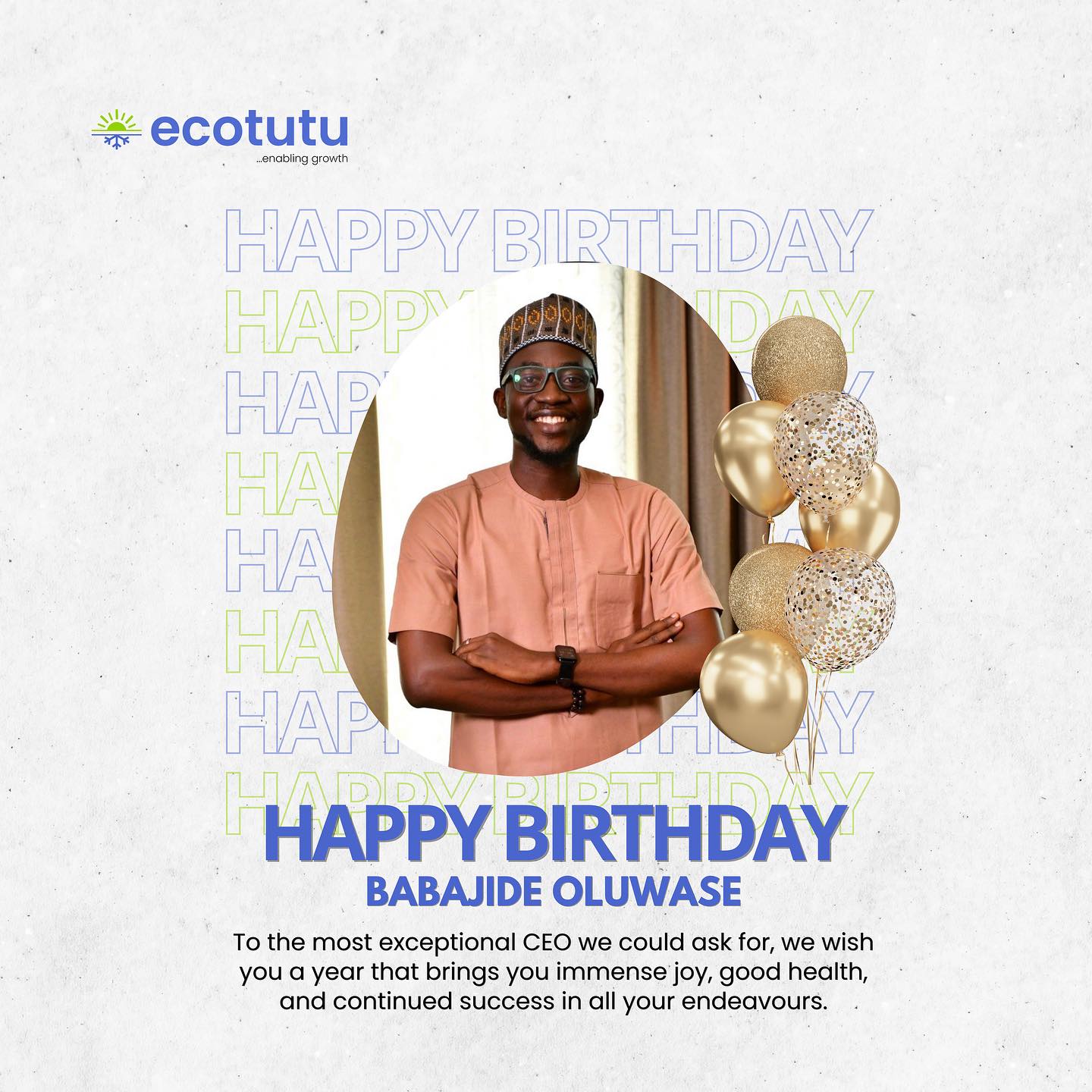 Ecotutu - Happy birthday to our incredible CEO,... | Facebook
