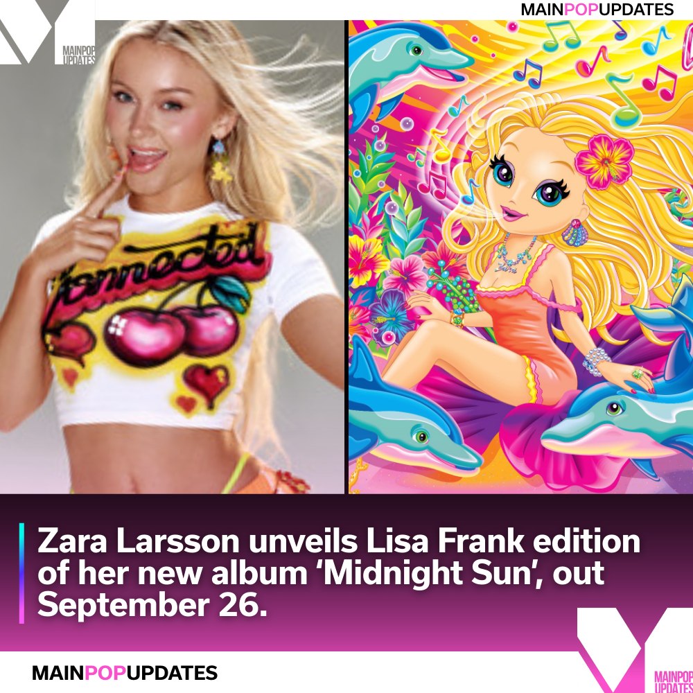 Zara Larsson unveils Lisa Frank edition... - Main Pop Updates | Facebook